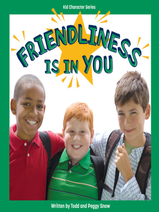 Title details for Friendliness Is in You by Todd Snow - Available